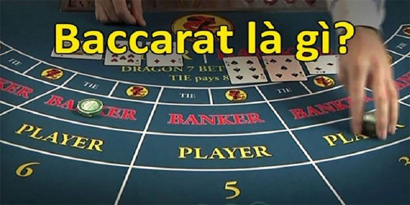 Giải đáp Baccarat là gì chi tiết nhất