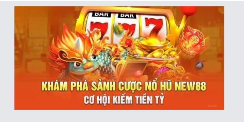 Sảnh nổ hũ là thiên đường giải trí cho mọi game thủ